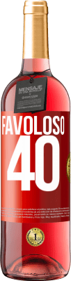 29,95 € Spedizione Gratuita | Vino rosato Edizione ROSÉ Favoloso 40 Etichetta Rossa. Etichetta personalizzabile Vino giovane Raccogliere 2023 Tempranillo