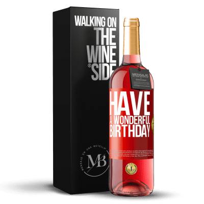 «Have a wonderful birthday» Edición ROSÉ