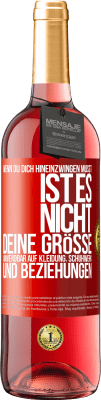 29,95 € Kostenloser Versand | Roséwein ROSÉ Ausgabe Wenn du dich hineinzwingen musst, ist es nicht deine Größe. Anwendbar auf Kleidung, Schuhwerk und Beziehungen Rote Markierung. Anpassbares Etikett Junger Wein Ernte 2024 Tempranillo