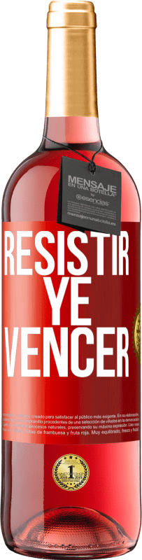 29,95 € Envío gratis | Vino Rosado Edición ROSÉ Resistir ye vencer Etiqueta Roja. Etiqueta personalizable Vino joven Cosecha 2023 Tempranillo