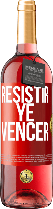 29,95 € Envío gratis | Vino Rosado Edición ROSÉ Resistir ye vencer Etiqueta Roja. Etiqueta personalizable Vino joven Cosecha 2024 Tempranillo