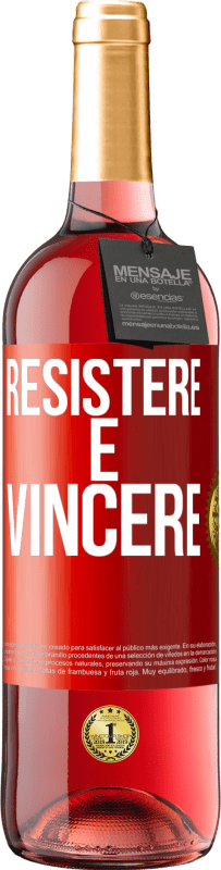 29,95 € Spedizione Gratuita | Vino rosato Edizione ROSÉ Resistere è vincere Etichetta Rossa. Etichetta personalizzabile Vino giovane Raccogliere 2023 Tempranillo