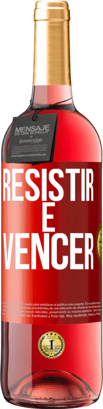 29,95 € Envio grátis | Vinho rosé Edição ROSÉ Resistir é vencer Etiqueta Vermelha. Etiqueta personalizável Vinho jovem Colheita 2024 Tempranillo