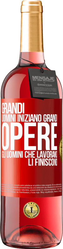 29,95 € Spedizione Gratuita | Vino rosato Edizione ROSÉ Grandi uomini iniziano grandi opere. Gli uomini che lavorano li finiscono Etichetta Rossa. Etichetta personalizzabile Vino giovane Raccogliere 2023 Tempranillo