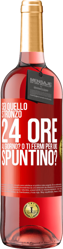 29,95 € Spedizione Gratuita | Vino rosato Edizione ROSÉ Sei quello stronzo 24 ore al giorno? O ti fermi per uno spuntino? Etichetta Rossa. Etichetta personalizzabile Vino giovane Raccogliere 2023 Tempranillo