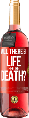 29,95 € Free Shipping | Rosé Wine ROSÉ Edition Will there be life before death? Red Label. Customizable label Young wine Harvest 2025 Tempranillo