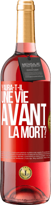 29,95 € Envoi gratuit | Vin rosé Édition ROSÉ Y aura-t-il une vie avant la mort? Étiquette Rouge. Étiquette personnalisable Vin jeune Récolte 2023 Tempranillo