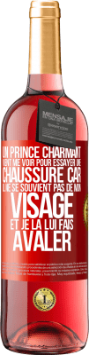 29,95 € Envoi gratuit | Vin rosé Édition ROSÉ Un prince charmant vient me voir pour essayer une chaussure car il ne se souvient pas de mon visage et je la lui fais avaler Étiquette Rouge. Étiquette personnalisable Vin jeune Récolte 2024 Tempranillo