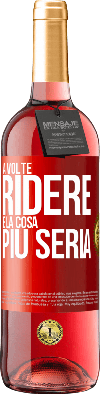 29,95 € Spedizione Gratuita | Vino rosato Edizione ROSÉ A volte ridere è la cosa più seria Etichetta Rossa. Etichetta personalizzabile Vino giovane Raccogliere 2024 Tempranillo