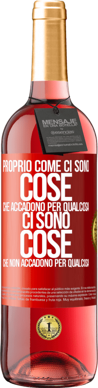 29,95 € Spedizione Gratuita | Vino rosato Edizione ROSÉ Proprio come ci sono cose che accadono per qualcosa, ci sono cose che non accadono per qualcosa Etichetta Rossa. Etichetta personalizzabile Vino giovane Raccogliere 2023 Tempranillo