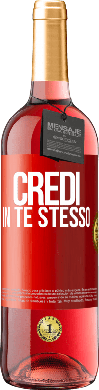 29,95 € Spedizione Gratuita | Vino rosato Edizione ROSÉ Credi in te stesso Etichetta Rossa. Etichetta personalizzabile Vino giovane Raccogliere 2023 Tempranillo