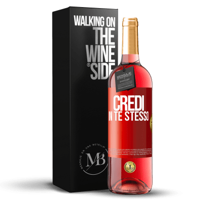 «Credi in te stesso» Edizione ROSÉ