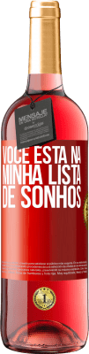 29,95 € Envio grátis | Vinho rosé Edição ROSÉ Você está na minha lista de sonhos Etiqueta Vermelha. Etiqueta personalizável Vinho jovem Colheita 2024 Tempranillo