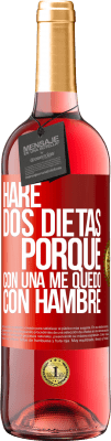 29,95 € Envío gratis | Vino Rosado Edición ROSÉ Haré dos dietas porque con una me quedo con hambre Etiqueta Roja. Etiqueta personalizable Vino joven Cosecha 2024 Tempranillo