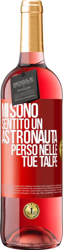 29,95 € Spedizione Gratuita | Vino rosato Edizione ROSÉ Mi sono sentito un astronauta perso nelle tue talpe Etichetta Rossa. Etichetta personalizzabile Vino giovane Raccogliere 2023 Tempranillo