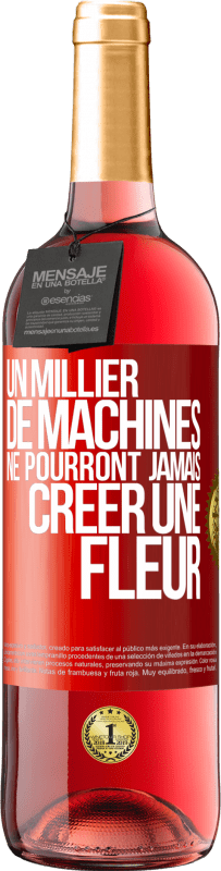 29,95 € Envoi gratuit | Vin rosé Édition ROSÉ Un millier de machines ne pourront jamais créer une fleur Étiquette Rouge. Étiquette personnalisable Vin jeune Récolte 2024 Tempranillo