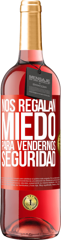 29,95 € Envío gratis | Vino Rosado Edición ROSÉ Nos regalan miedo para vendernos seguridad Etiqueta Roja. Etiqueta personalizable Vino joven Cosecha 2023 Tempranillo