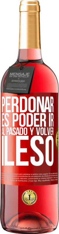 29,95 € Envío gratis | Vino Rosado Edición ROSÉ Perdonar es poder ir al pasado y volver ileso Etiqueta Roja. Etiqueta personalizable Vino joven Cosecha 2023 Tempranillo