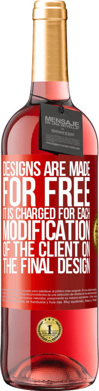 29,95 € Free Shipping | Rosé Wine ROSÉ Edition Designs are made for free. It is charged for each modification of the client on the final design Red Label. Customizable label Young wine Harvest 2025 Tempranillo