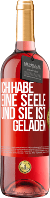 29,95 € Kostenloser Versand | Roséwein ROSÉ Ausgabe Ich habe eine Seele und sie ist geladen Rote Markierung. Anpassbares Etikett Junger Wein Ernte 2025 Tempranillo