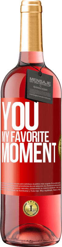 29,95 € 送料無料 | ロゼワイン ROSÉエディション 君は。私の好きな瞬間 赤いタグ. カスタマイズ可能なラベル 若いワイン 収穫 2025 Tempranillo