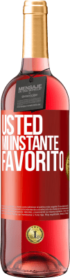 29,95 € Envío gratis | Vino Rosado Edición ROSÉ Usted. Mi instante favorito Etiqueta Roja. Etiqueta personalizable Vino joven Cosecha 2025 Tempranillo