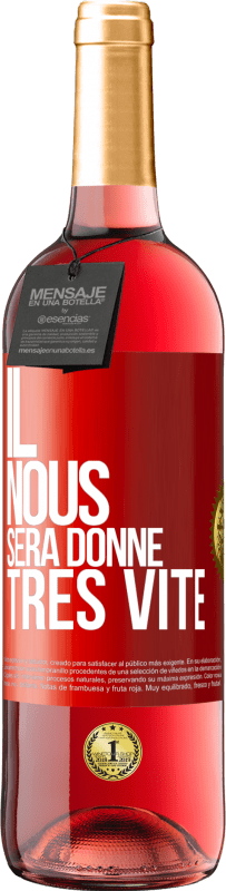 29,95 € Envoi gratuit | Vin rosé Édition ROSÉ Il nous sera donné très vite Étiquette Rouge. Étiquette personnalisable Vin jeune Récolte 2024 Tempranillo