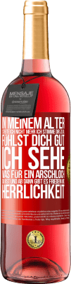 29,95 € Kostenloser Versand | Roséwein ROSÉ Ausgabe In meinem Alter streite ich nicht mehr, ich stimme dir zu, du fühlst dich gut, ich sehe, was für ein Arschloch du bist, und ab d Rote Markierung. Anpassbares Etikett Junger Wein Ernte 2024 Tempranillo