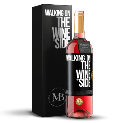 «Walking on the Wine Side®» Édition ROSÉ