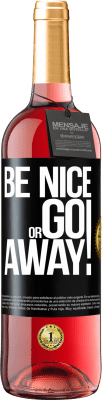 29,95 € Envío gratis | Vino Rosado Edición ROSÉ Be nice or go away Etiqueta Negra. Etiqueta personalizable Vino joven Cosecha 2024 Tempranillo