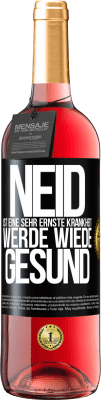 29,95 € Kostenloser Versand | Roséwein ROSÉ Ausgabe Neid ist eine sehr ernste Krankheit, werde wiede gesund Schwarzes Etikett. Anpassbares Etikett Junger Wein Ernte 2024 Tempranillo