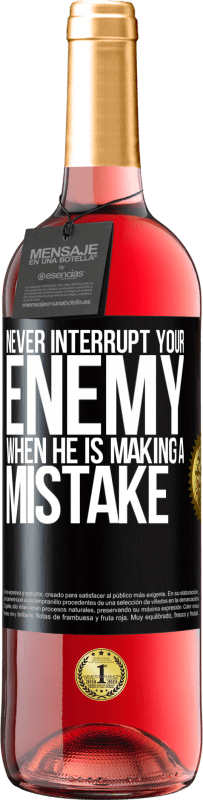29,95 € Free Shipping | Rosé Wine ROSÉ Edition Never interrupt your enemy when he is making a mistake Black Label. Customizable label Young wine Harvest 2023 Tempranillo