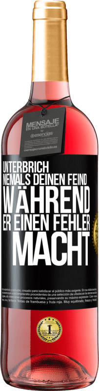 29,95 € Kostenloser Versand | Roséwein ROSÉ Ausgabe Unterbrich niemals deinen Feind während er einen Fehler macht Schwarzes Etikett. Anpassbares Etikett Junger Wein Ernte 2024 Tempranillo