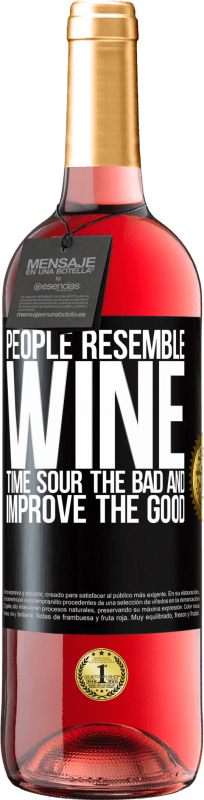 29,95 € Free Shipping | Rosé Wine ROSÉ Edition People resemble wine. Time sour the bad and improve the good Black Label. Customizable label Young wine Harvest 2024 Tempranillo