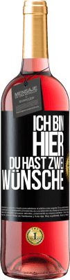 29,95 € Kostenloser Versand | Roséwein ROSÉ Ausgabe Ich bin hier. Du hast zwei Wünsche Schwarzes Etikett. Anpassbares Etikett Junger Wein Ernte 2023 Tempranillo