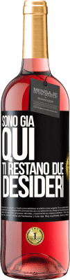 29,95 € Spedizione Gratuita | Vino rosato Edizione ROSÉ Sono già qui. Ti restano due desideri Etichetta Nera. Etichetta personalizzabile Vino giovane Raccogliere 2023 Tempranillo