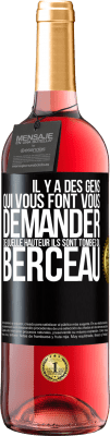 29,95 € Envoi gratuit | Vin rosé Édition ROSÉ Il y a des gens qui vous font vous demander de quelle hauteur ils sont tombés du berceau Étiquette Noire. Étiquette personnalisable Vin jeune Récolte 2024 Tempranillo