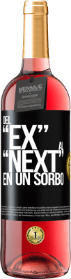 29,95 € 送料無料 | ロゼワイン ROSÉエディション Del EX al NEXT en un sorbo ブラックラベル. カスタマイズ可能なラベル 若いワイン 収穫 2025 Tempranillo