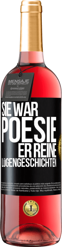 29,95 € Kostenloser Versand | Roséwein ROSÉ Ausgabe Sie war Poesie, er reine Lügengeschichten Schwarzes Etikett. Anpassbares Etikett Junger Wein Ernte 2023 Tempranillo