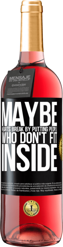 29,95 € 免费送货 | 桃红葡萄酒 ROSÉ版 也许把不适合的人放进去会伤心 黑标. 可自定义的标签 青年酒 收成 2025 Tempranillo