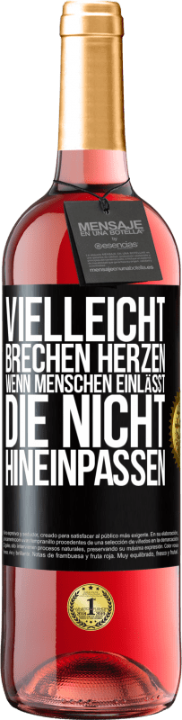 29,95 € Kostenloser Versand | Roséwein ROSÉ Ausgabe Vielleicht brechen Herzen, wenn Menschen einlässt, die nicht hineinpassen Schwarzes Etikett. Anpassbares Etikett Junger Wein Ernte 2024 Tempranillo