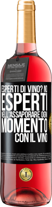 29,95 € Spedizione Gratuita | Vino rosato Edizione ROSÉ esperti di vino? No, esperti nell'assaporare ogni momento, con il vino Etichetta Nera. Etichetta personalizzabile Vino giovane Raccogliere 2024 Tempranillo