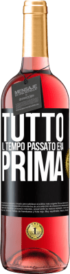 29,95 € Spedizione Gratuita | Vino rosato Edizione ROSÉ Tutto il tempo passato era prima Etichetta Nera. Etichetta personalizzabile Vino giovane Raccogliere 2024 Tempranillo