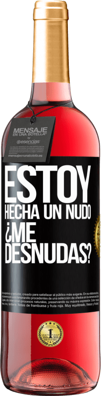 29,95 € 免费送货 | 桃红葡萄酒 ROSÉ版 Estoy hecha un nudo. ¿Me desnudas? 黑标. 可自定义的标签 青年酒 收成 2025 Tempranillo