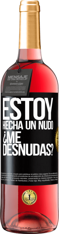 29,95 € Free Shipping | Rosé Wine ROSÉ Edition Estoy hecha un nudo. ¿Me desnudas? Black Label. Customizable label Young wine Harvest 2024 Tempranillo