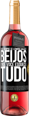 29,95 € Envio grátis | Vinho rosé Edição ROSÉ Você sempre se lembra daqueles beijos onde você esqueceu tudo Etiqueta Preta. Etiqueta personalizável Vinho jovem Colheita 2024 Tempranillo