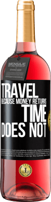 29,95 € Free Shipping | Rosé Wine ROSÉ Edition Travel, because money returns. Time does not Black Label. Customizable label Young wine Harvest 2025 Tempranillo