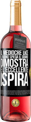 29,95 € Spedizione Gratuita | Vino rosato Edizione ROSÉ Il mediocre dice, il buono spiega, il grande dimostra e l'eccellente ispira Etichetta Nera. Etichetta personalizzabile Vino giovane Raccogliere 2023 Tempranillo