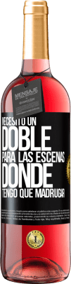 29,95 € Envío gratis | Vino Rosado Edición ROSÉ Necesito un doble para las escenas donde tengo que madrugar Etiqueta Negra. Etiqueta personalizable Vino joven Cosecha 2025 Tempranillo