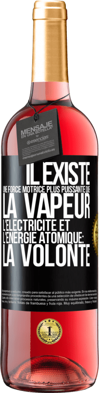 29,95 € Envoi gratuit | Vin rosé Édition ROSÉ Il existe une force motrice plus puissante que la vapeur, l'électricité et l'énergie atomique: la volonté Étiquette Noire. Étiquette personnalisable Vin jeune Récolte 2024 Tempranillo